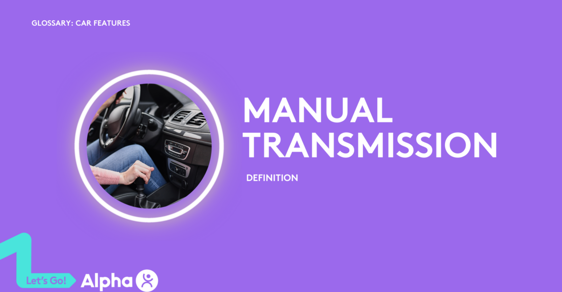Manual Transmission - Definition - glossary
