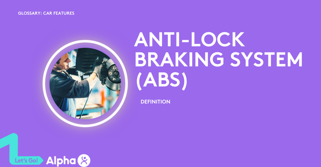 Anti-Lock Braking System (ABS) - Definition - glossary page image