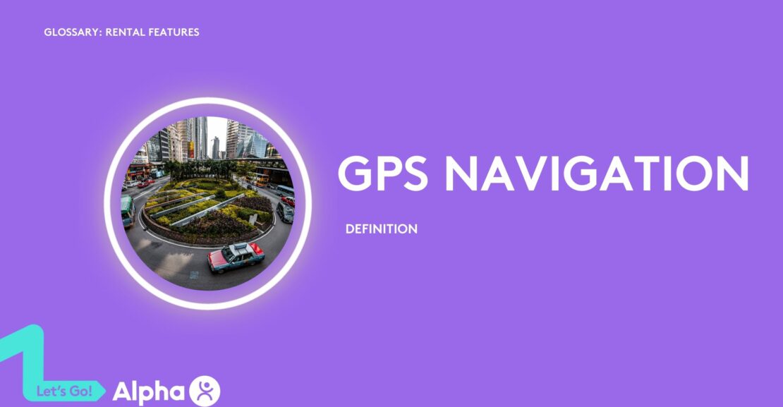 GPS Navigation - Definition - glossary page - image