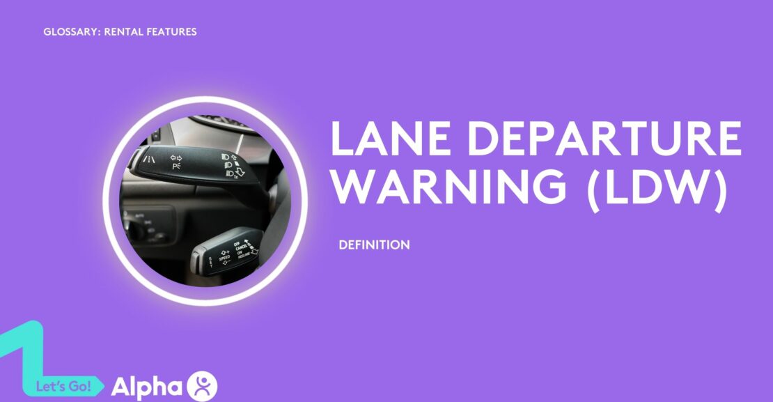 Lane Departure Warning (LDW) - Definition - glossary page
