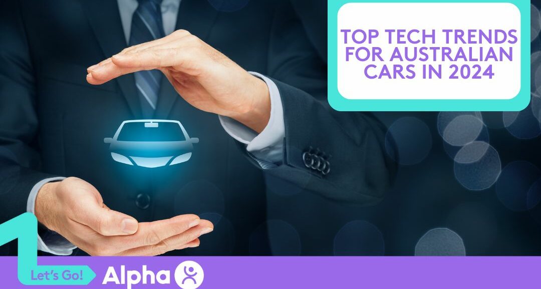 Top Tech Trends for Australian Cars in 2024 - Blog