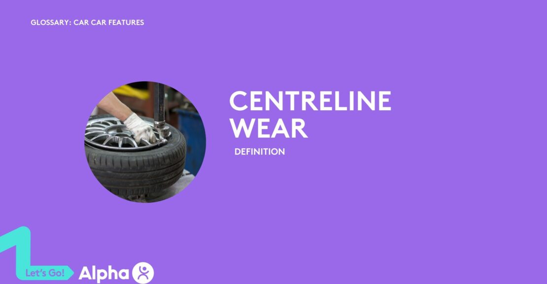 Car Tyre Centreline Wear - glossary page - image